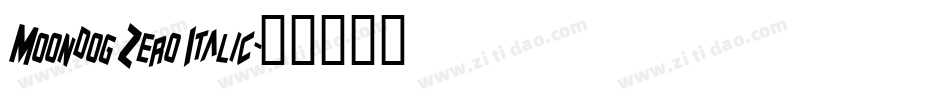 Moondog Zero Italic字体转换